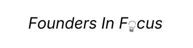 Founders In Focus